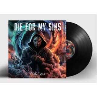DIE FOR MY SINS - Scream