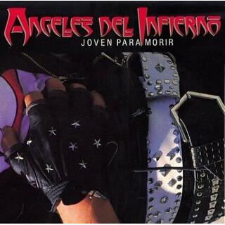 ANGELES DEL INFIERNO - Joven Para Morir