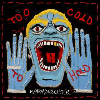 WARMDUSCHER - Too Cold To Hold (Translucent Blue Vinyl)