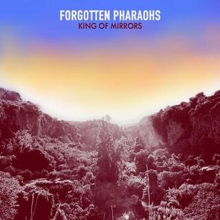FORGOTTEN PHARAOHS - King Of Mirrors