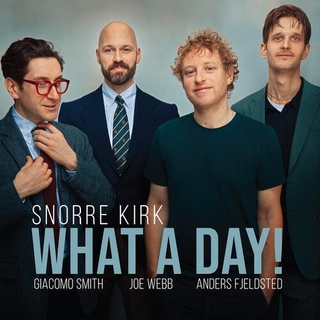 SNORRE KIRK - What A Day! [180g Vinyl]