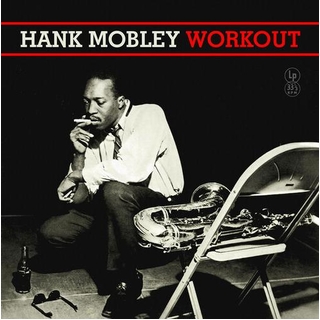 HANK MOBLEY - Workout