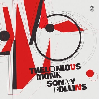 THELONIOUS MONK - Thelonious Monk / Sonny Rollins