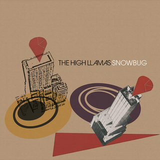 THE HIGH LLAMAS - Snowbug (Reissue)