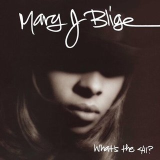 MARY J BLIGE - What&#39;s The 411