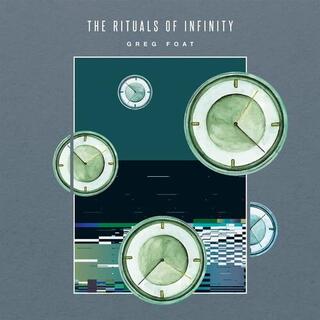 GREG FOAT - The Rituals Of Infinity [lp]