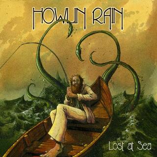 HOWLIN RAIN - Lost At Sea: Rarities, Outtakes And Other Tales