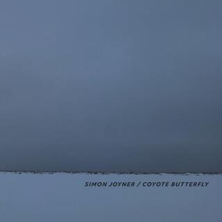 SIMON JOYNER - Coyote Butterfly