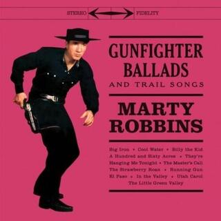 MARTY ROBBINS - Gunfighter Ballads &amp; Trail Songs