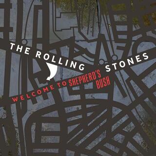 ROLLING STONES - Welcome To Shepherd&#39;s Bush