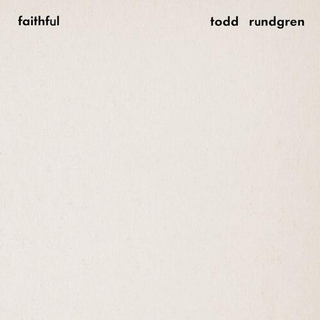 TODD RUNDGREN - Faithful [2lp] (Clear Gold Vinyl, Premium Sound Edition, Gatefold)
