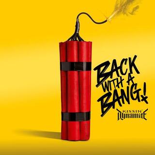 KISSIN DYNAMITE - Back With A Bang (Black Vinyl)