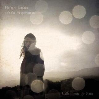 BRIDGET &amp; THE ... HAYDEN - Cold Blows The Rain