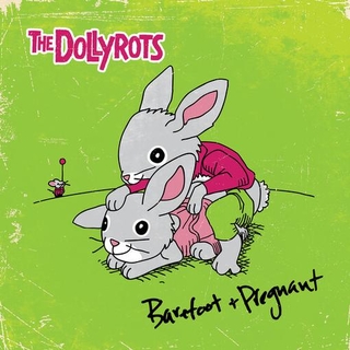 THE DOLLYROTS - Barefoot And Pregnant [lp]