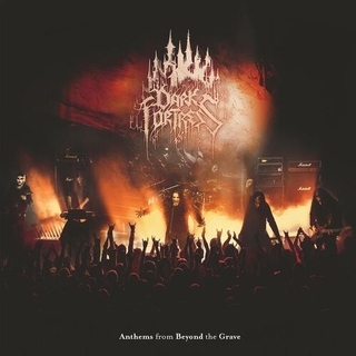 DARK FORTRESS - Anthems From Beyond Th...