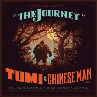 TUMI &amp; CHINESE MAN - Journey