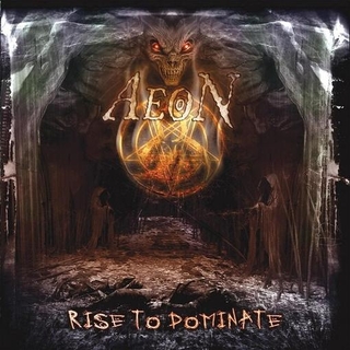 AEON - Rise To Dominate