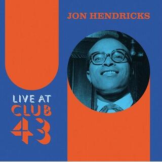 JON HENDRICKS - Live At Club 43