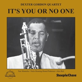 DEXTER GORDON - It&#39;s You Or Noone