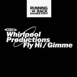 WHIRLPOOL PRODUCTIONS - Fly Hi / Gimme With Move D Remix [12in]