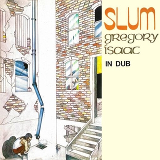 GREGORY ISAACS - Slum In Dub