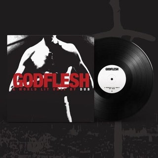 GODFLESH - A World Lit Only By Dub