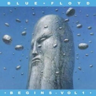BLUE FLOYD - Begins Volume 1