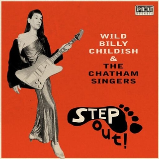 BILLY CHILDISH &amp; T... - Step Out!