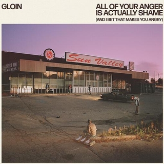 GLOIN - All Of Your Anger Is Actually Shame (And I Bet That Makes You Angry) [lp] (&#39;dalmatian&#39; Vinyl, Limited)
