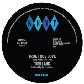 TOBI LARK - True True Love C/w Instrumental