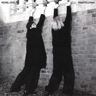 ROYEL OTIS - Pratts &amp; Pain