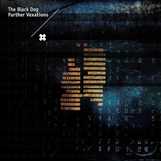 BLACK DOG - Further Vexations
