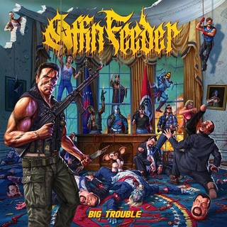 COFFIN FEEDER - Big Trouble