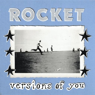 ROCKET - Versions Of You [lp]