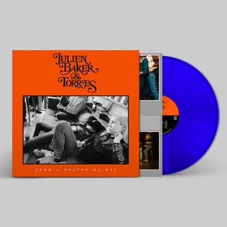 JULIEN BAKER AND TORRES - Send A Prayer My Way (Indie Blue Vinyl Exclusive)