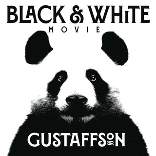 GUSTAFFSON - Black &amp; White Movie (Black &amp; White Coloured Vinyl)