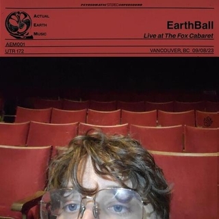EARTHBALL - Actual Earth Music: 1 & 2