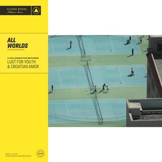 LUST FOR YOUTH &amp; CROATIAN AMOR - All Worlds (Coke Bottle Clear)