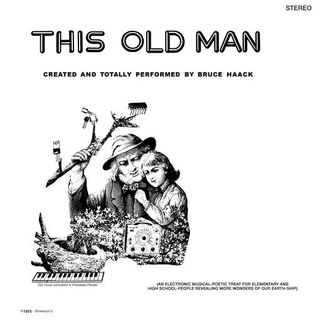 BRUCE HAACK - This Old Man (Clear Vinyl)