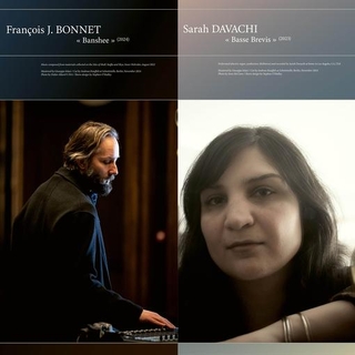 FRAN OIS J. BONNET & SARAH DAVACHI - Banshee / Basse Brevis