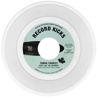 TANIKA CHARLES - Don&#39;t Like You Anymore / Here When You&#39;re Ready (Transparent Vinyl)