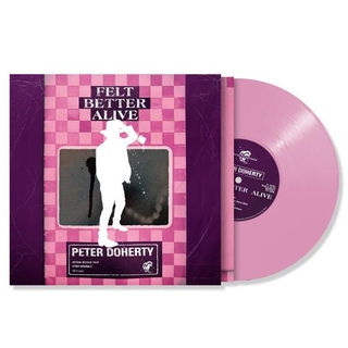 PETER DOHERTY - Felt Better Alive (Indie Pink Rose Vinyl)