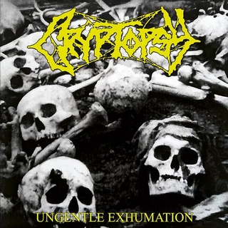 CRYPTOPSY - Ungentle Exhumation