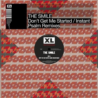 THE SMILE - Don&#39;t Get Me Started/instant Psalm Remixes (12&#39; Vinyl)