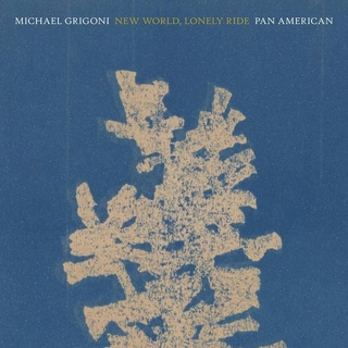 PAN AMERICAN &amp; MICHAEL... - New World, Lonely Ride