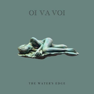 OI VA VOI - The Water's Edge (Green Vinyl)
