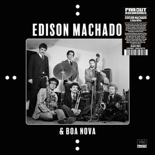 EDISON / BOA NOVA MACHADO - Edison Machado &amp; Boa Nova
