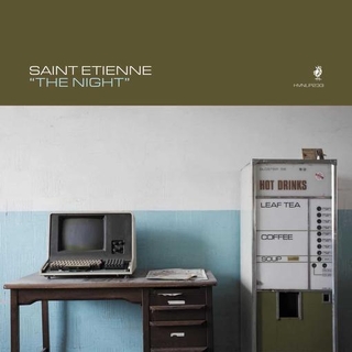 SAINT ETIENNE - Night, The