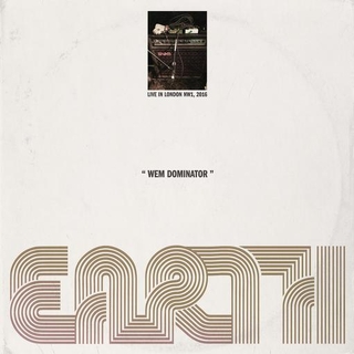 EARTH - Wem Dominator: Live In London Nw1, 2016 (Limited Dark Sky Effect Vinyl)