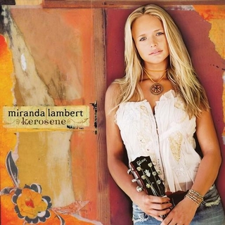 MIRANDA LAMBERT - Kerosene